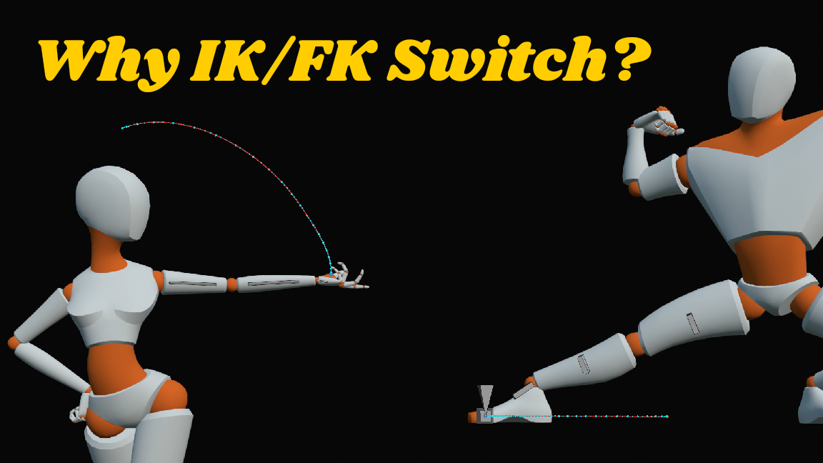 Why IK/FK Switch?